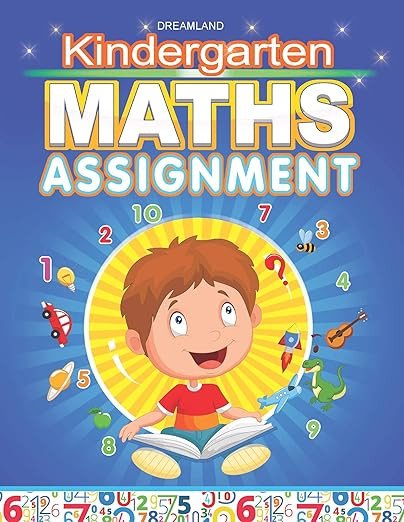 Kindergarten Maths Assignment Book for Kids Ages 2-5 – Early Learning Activity Book with Counting, Numbers, Shapes, Patterns & Basic Math Exercises | Books for Toddlers & Preschoolers